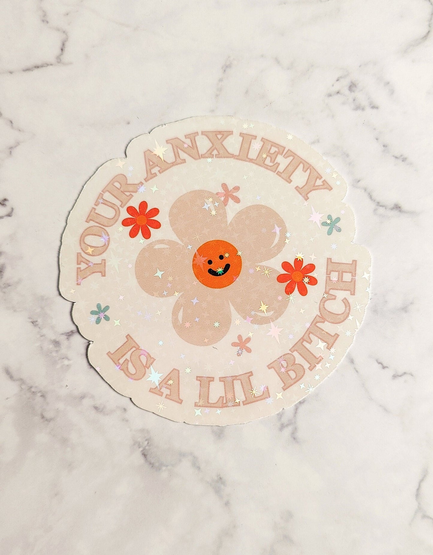 Your Anxiety Holographic Sticker