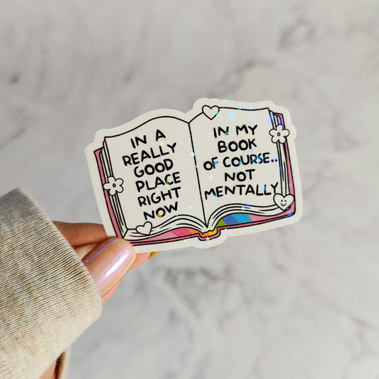 In A Really Good Place Holographic Sticker