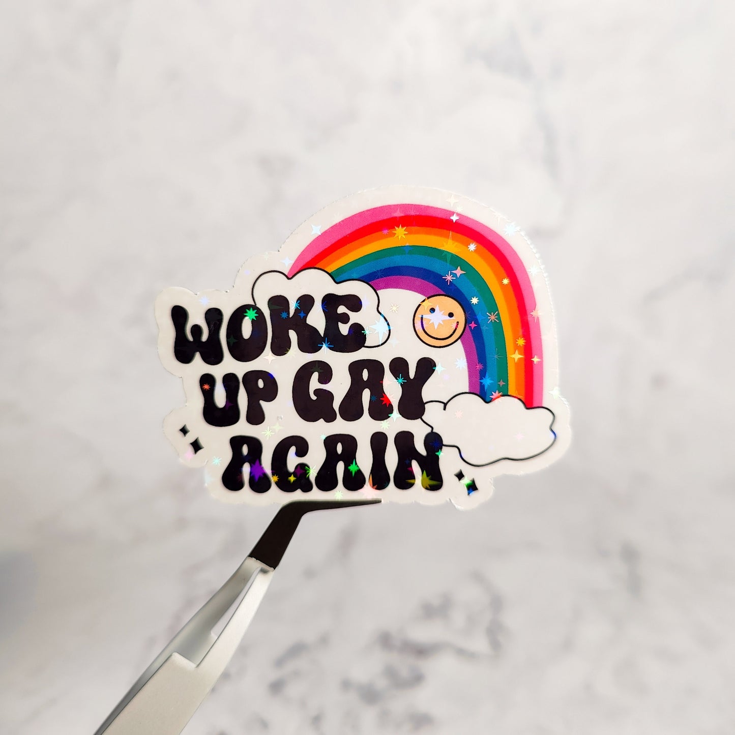 Woke Up Gay Again Holographic Sticker