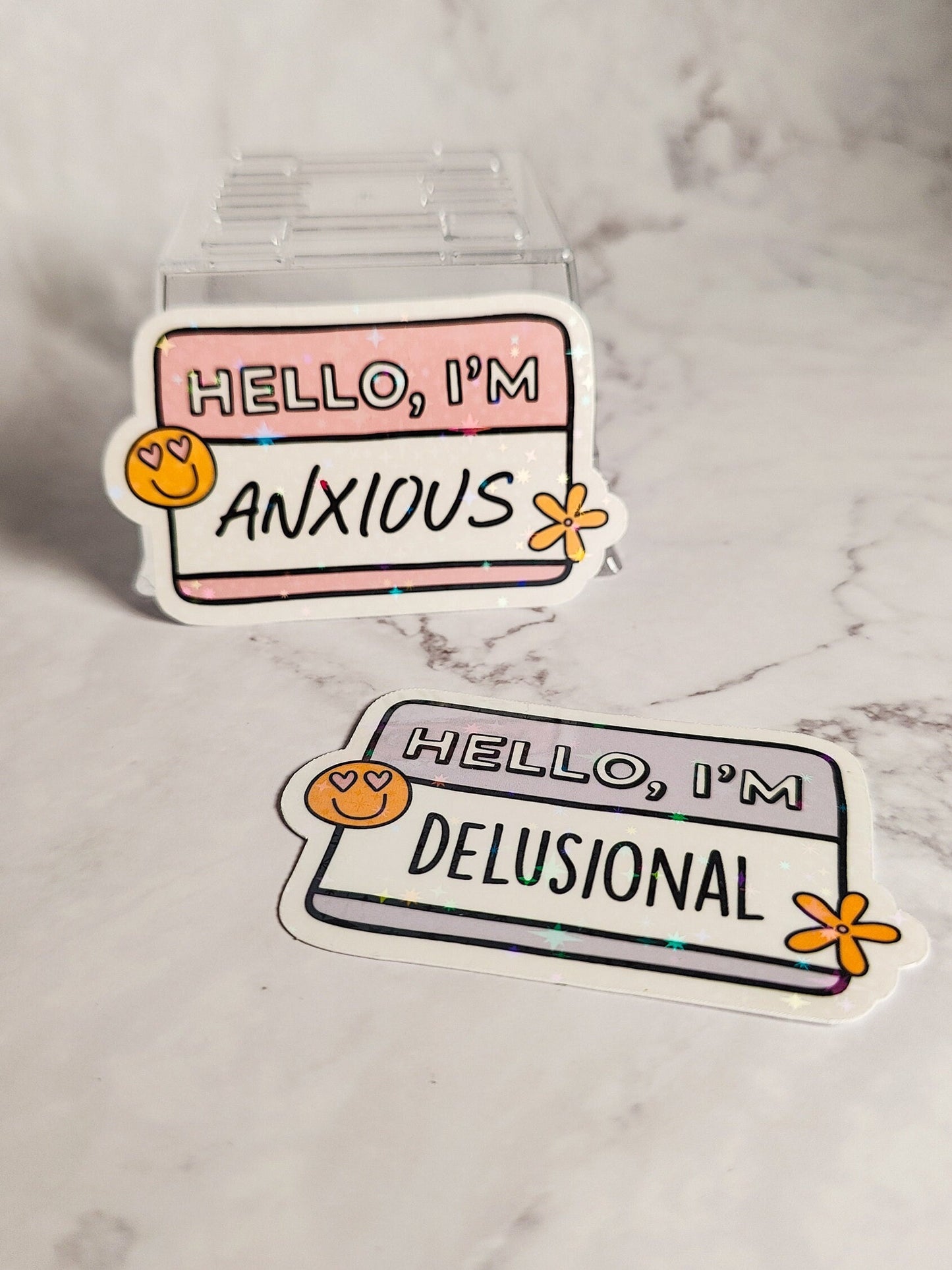 Hello I'm Anxious & Delusional Holographic Sticker