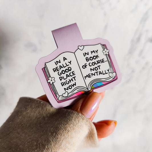 In A Really Good Place In My Book Magnetic Bookmark