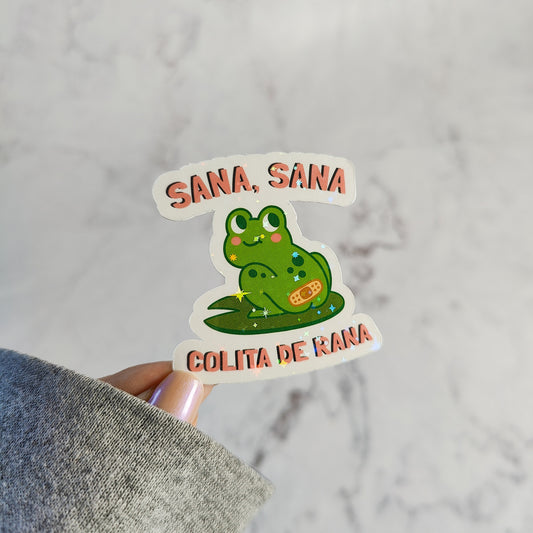 Sana Sana Colita De Rana Holographic Sticker