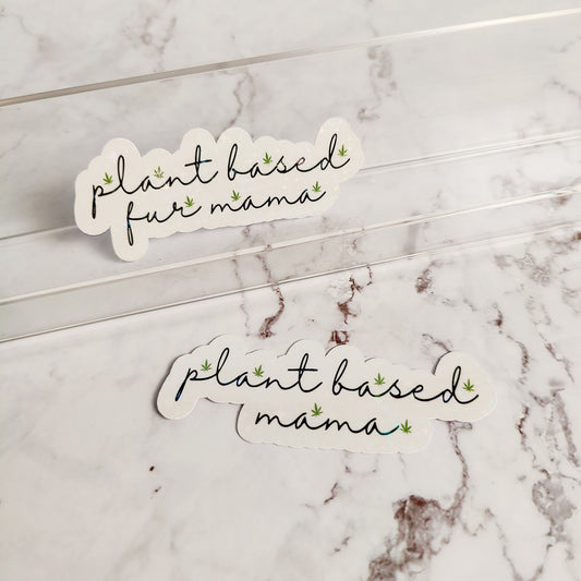 Plant Based Mama Holographic Sticker