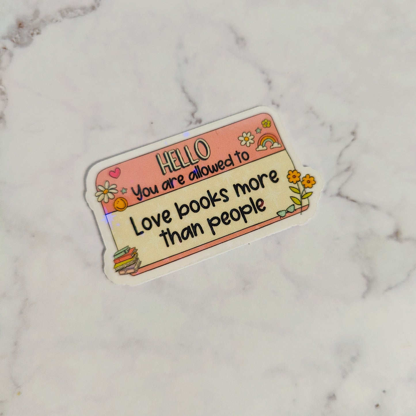 Love Books More Than People Holographic Sticker