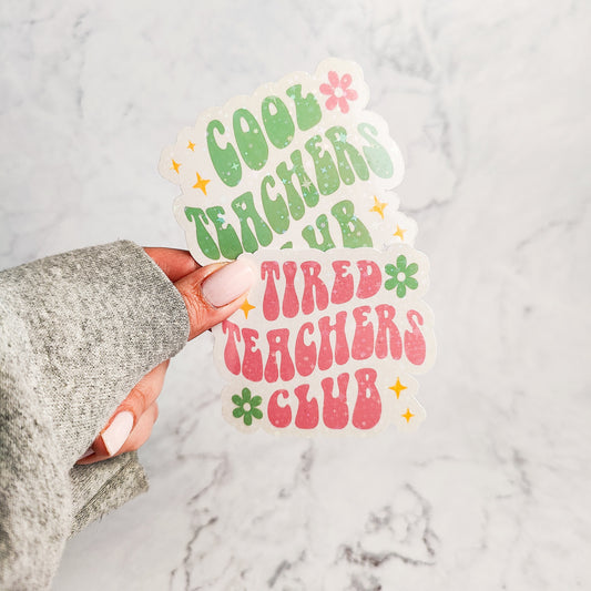 Cool Tired Teachers Club Holographic Sticker