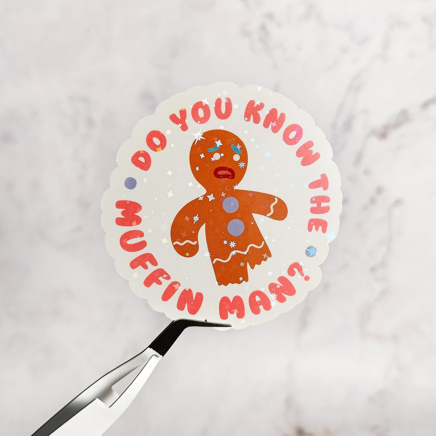Do You Know The Muffin Man Holographic Sticker