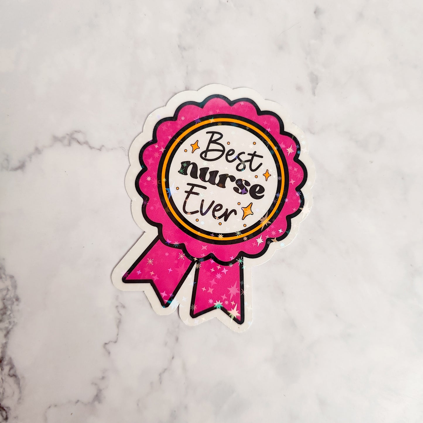 Best Nurse Ever Holographic Sticker