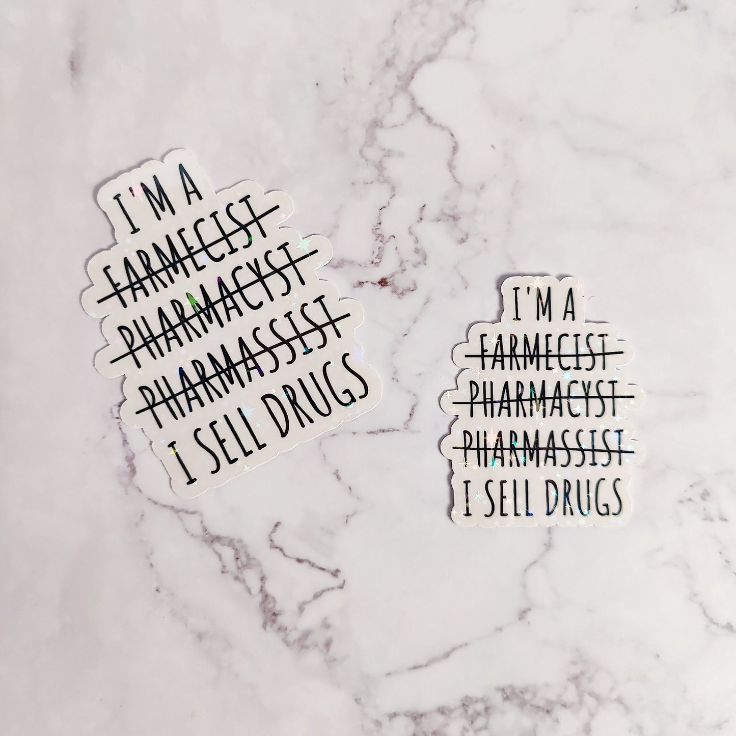 I Sell Drugs Funny Pharmacist Holographic Sticker
