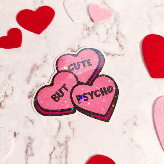 Cute But Psycho Holographic Sticker