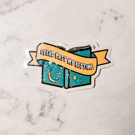I Read Past My Bedtime Holographic Sticker