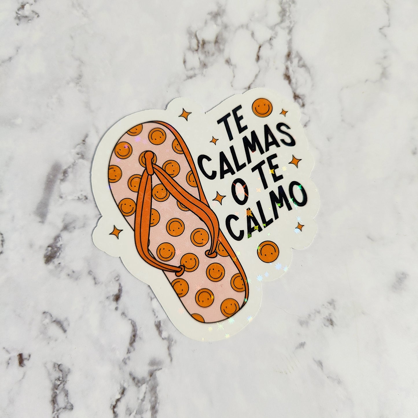Te Calmas O Te Calmo Chancla Holographic Sticker