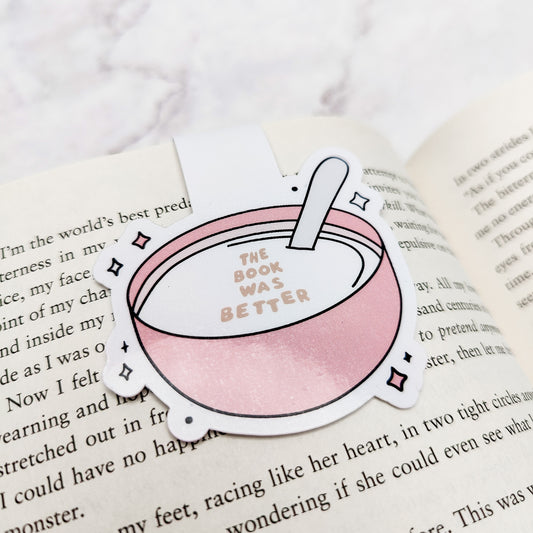 The Book Was Better Magnetic Bookmark