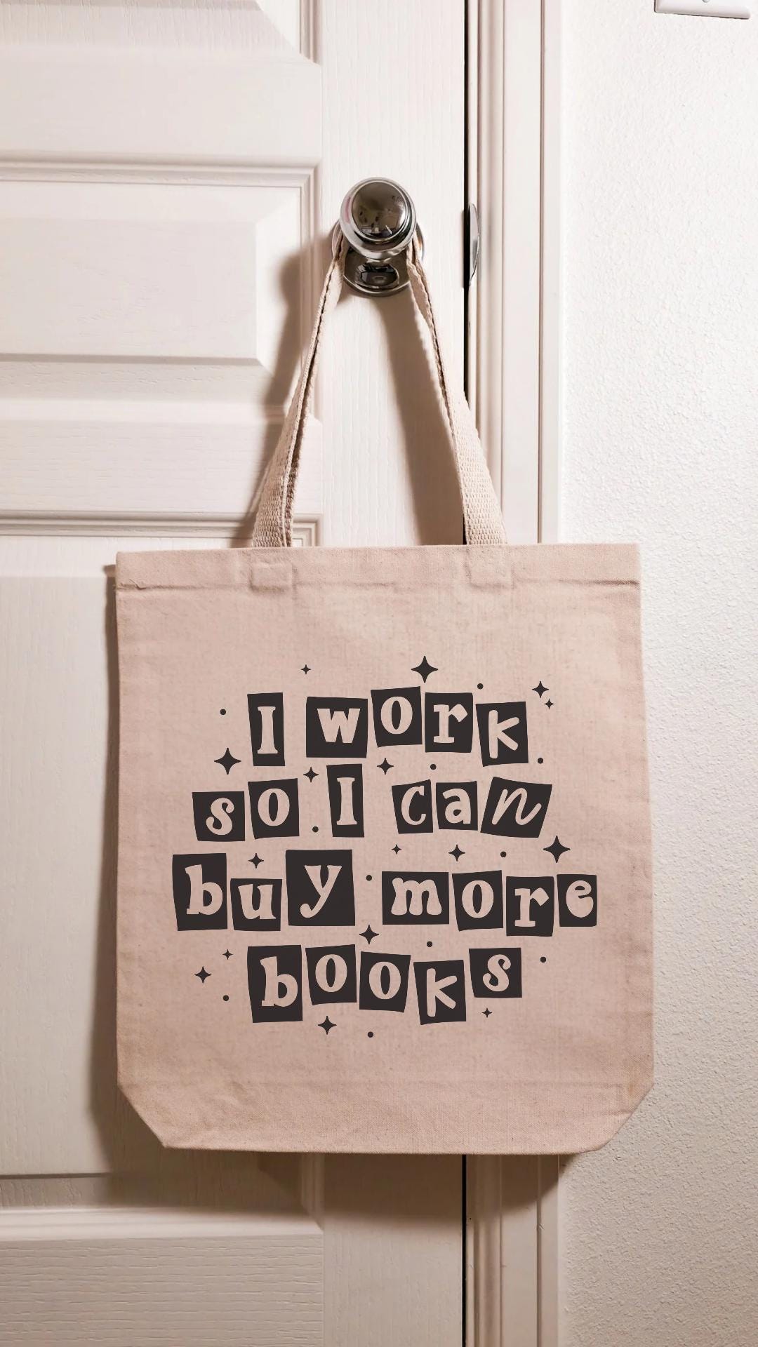 I Work To Buy More Books Tote Bag, Library Tote, Bookish Bag, Reusable Cotton Bag, Reader, Book Store Tote, Bookworm Gift