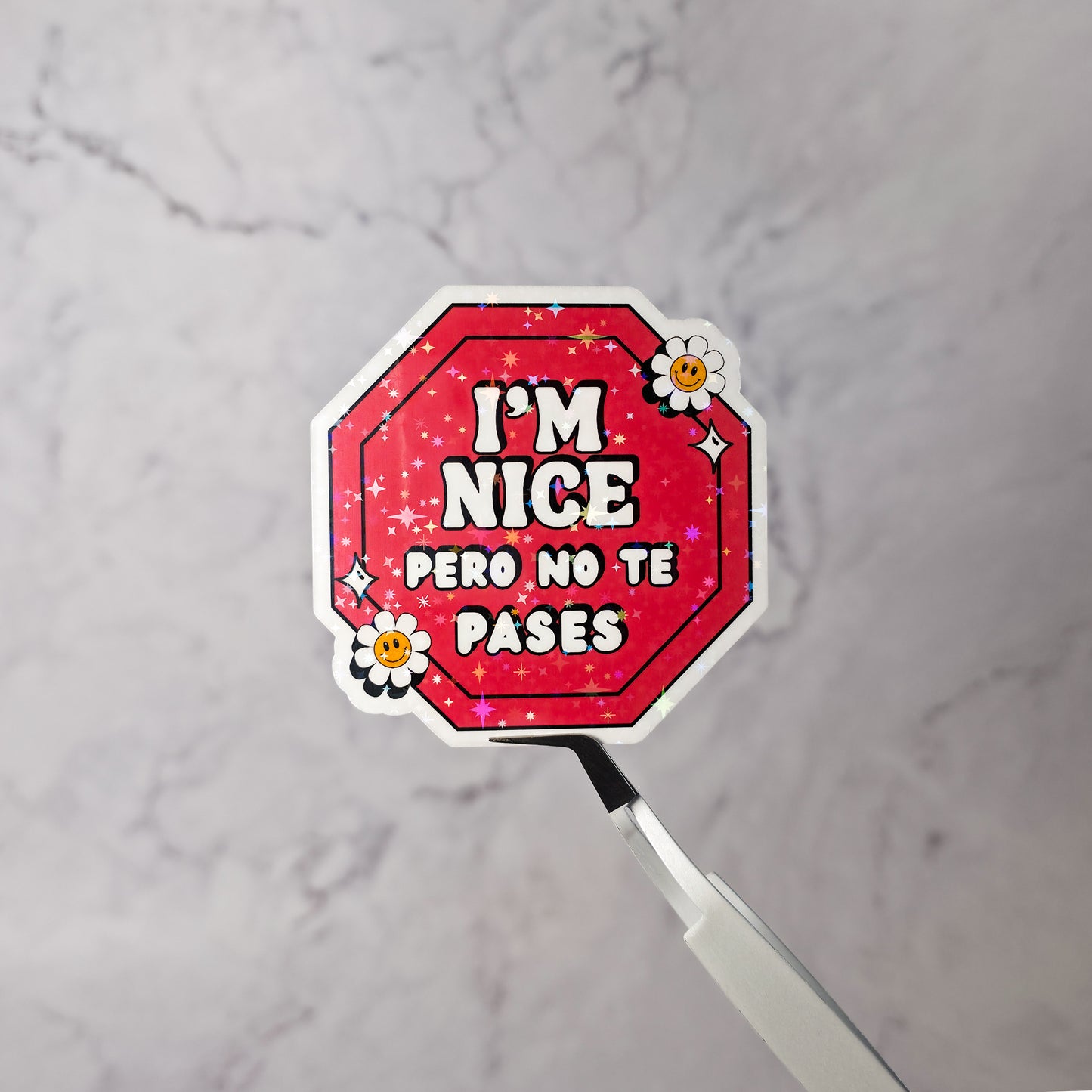 I'm Nice Pero No Te Pases Holographic Sticker