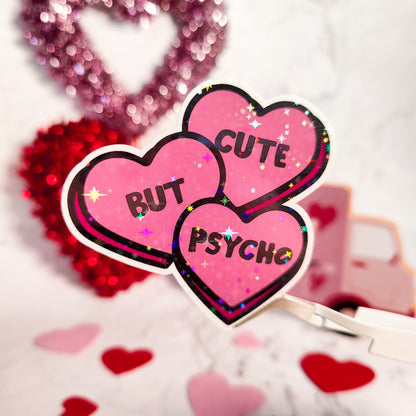 Cute But Psycho Holographic Sticker