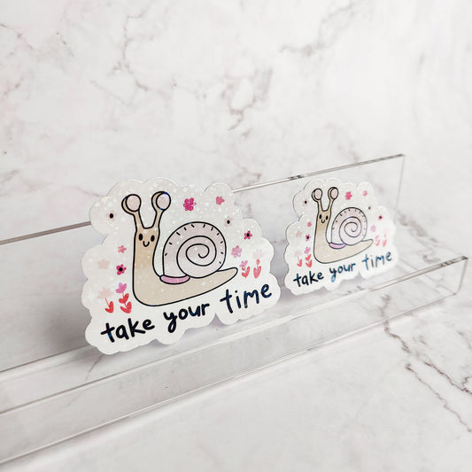 Take Your Time Holographic Sticker