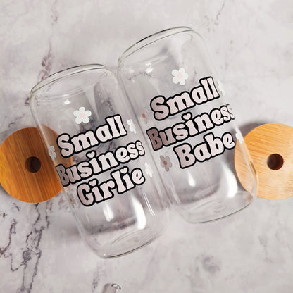 Small Business Girlie Glass Cup