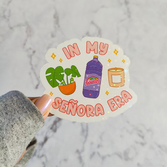 In My Senora Era Holographic Sticker