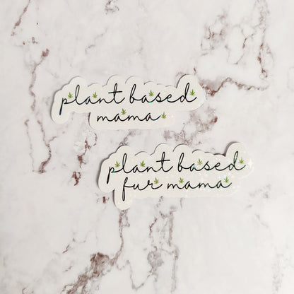 Plant Based Mama Holographic Sticker