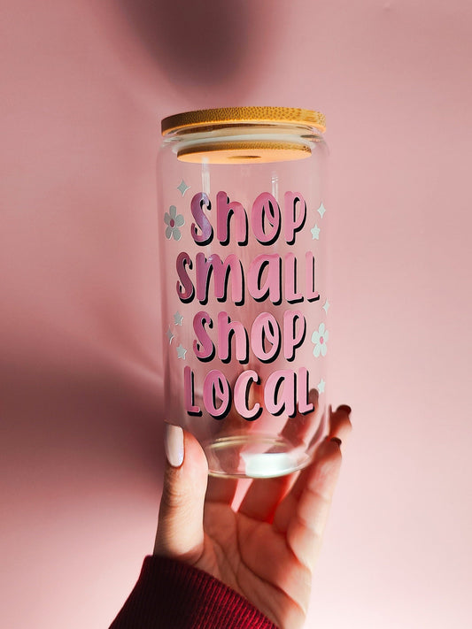 Shop Small Shop Local Glass Cup