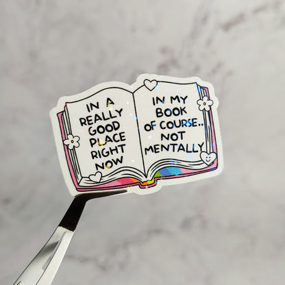 In A Really Good Place Holographic Sticker