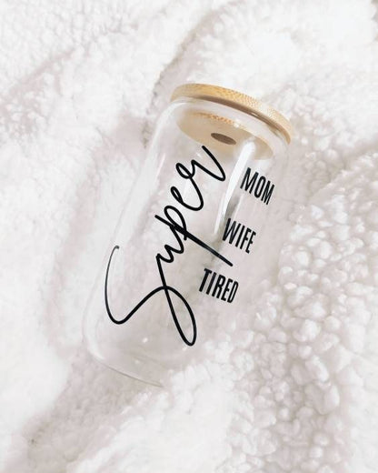 Super Mom Super Wife Super Tired Coffee Cup