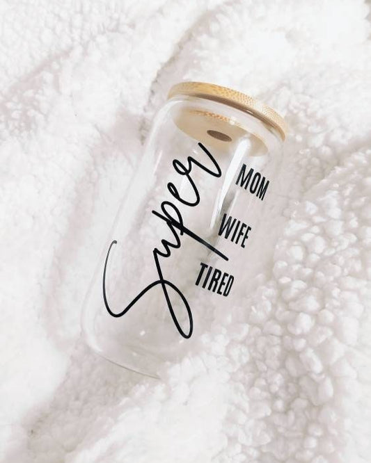 Super Mom Super Wife Super Tired Coffee Cup