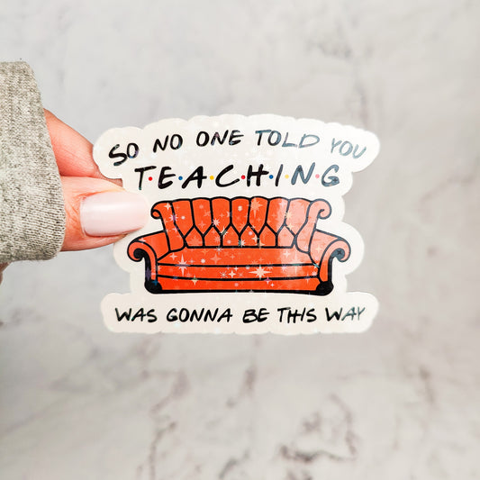 Teacher Friends Couch Holographic Sticker