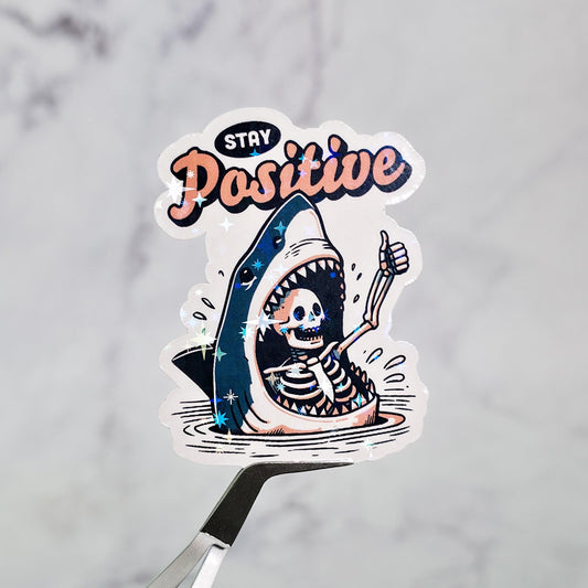 Stay Positive Holographic Sticker