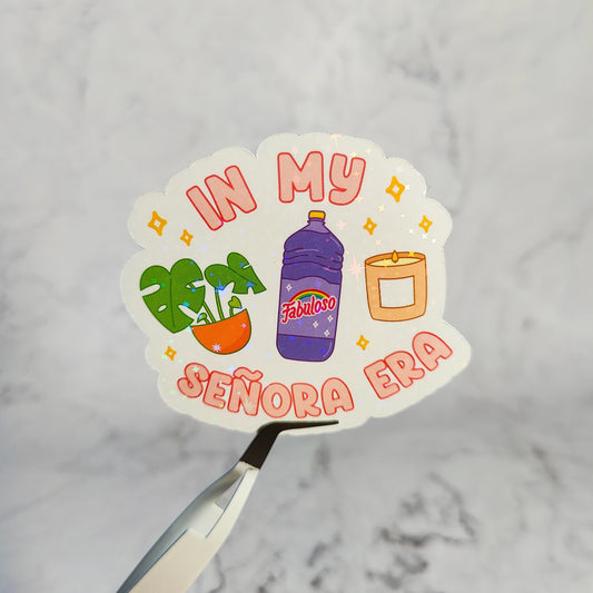 In My Senora Era Holographic Sticker