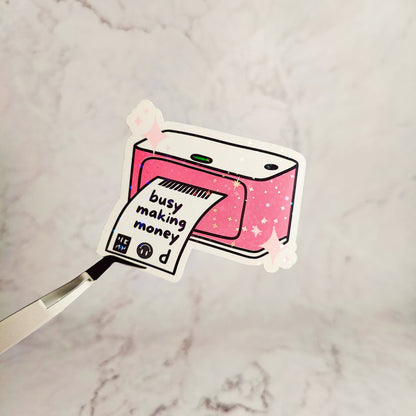 Busy Making Money Holographic Sticker