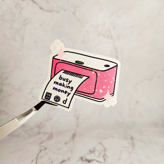 Busy Making Money Holographic Sticker