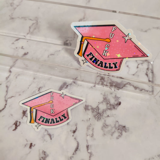 Fuck Finally Graduation Cap Holographic Sticker