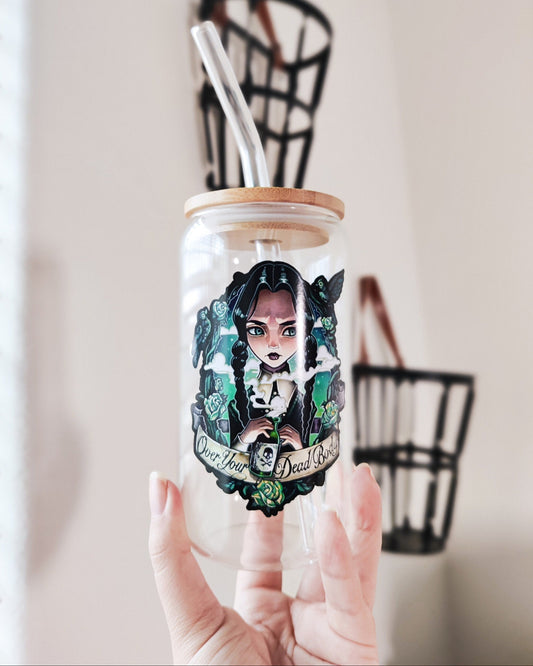 Over Your Dead Body Glass Cup