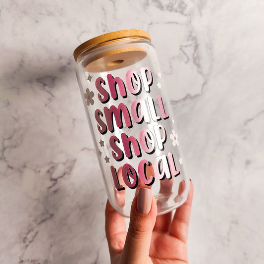 Shop Small Shop Local Glass Cup