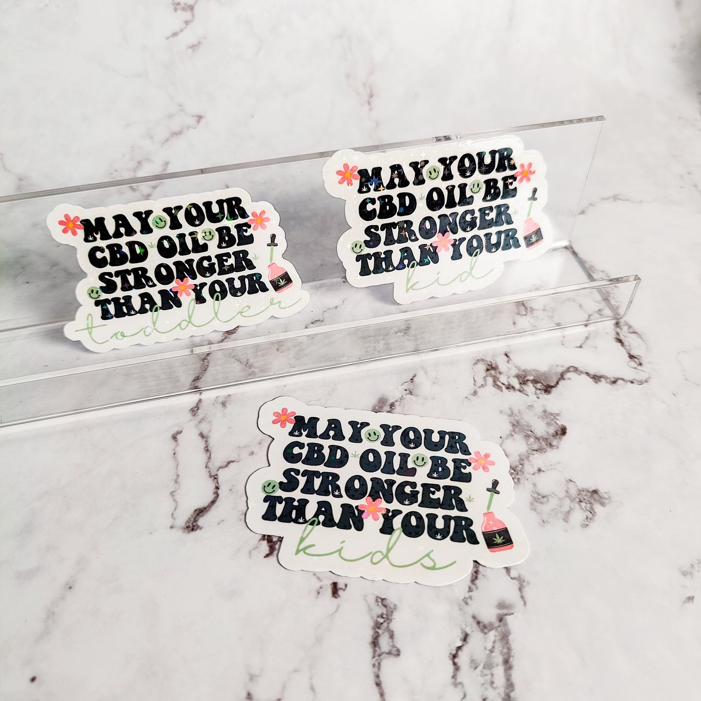 May Your Cannabis Be Stronger Holographic Sticker