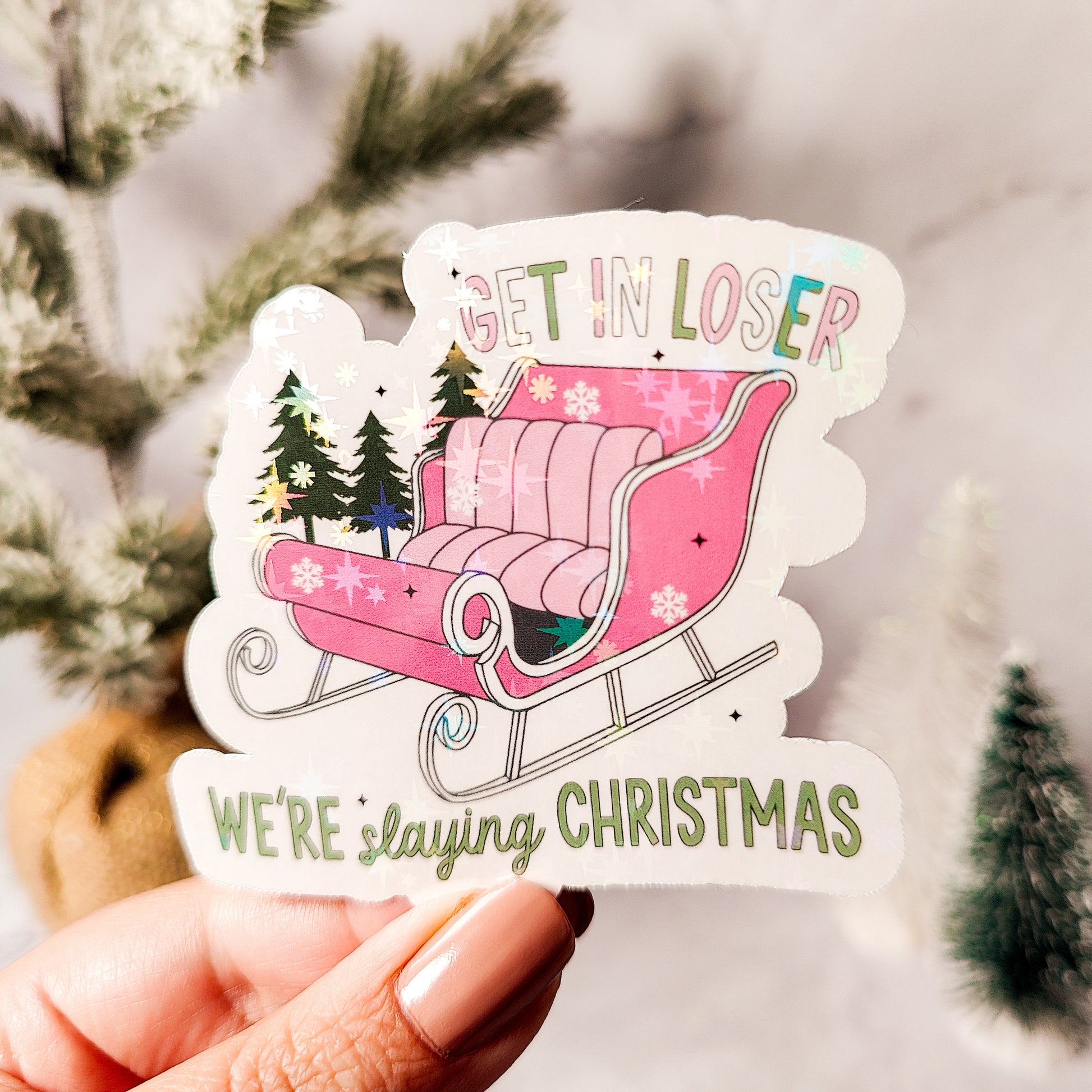 We're Slaying Christmas Holographic Sticker, Christmas Sticker, Laptop/Water Bottle Sticker, Easy Peel, Water Resistant, Cute Holiday Gift
