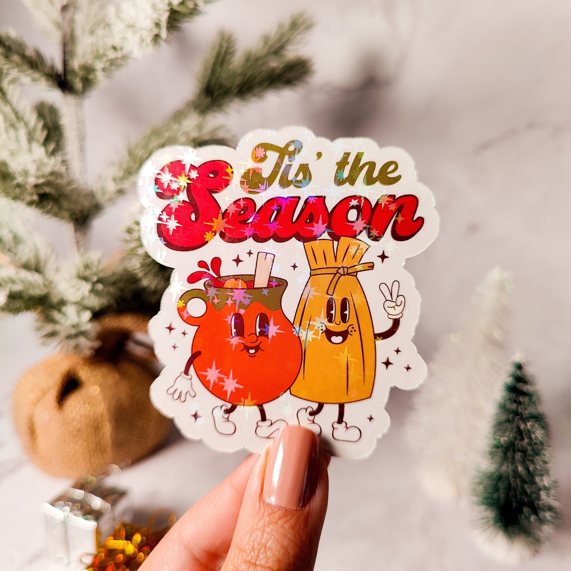Tis The Season Holographic Sticker, Tamales and Ponche, Christmas Sticker, Laptop/Water Bottle, Easy Peel, Water Resistant, Latin Food Lover