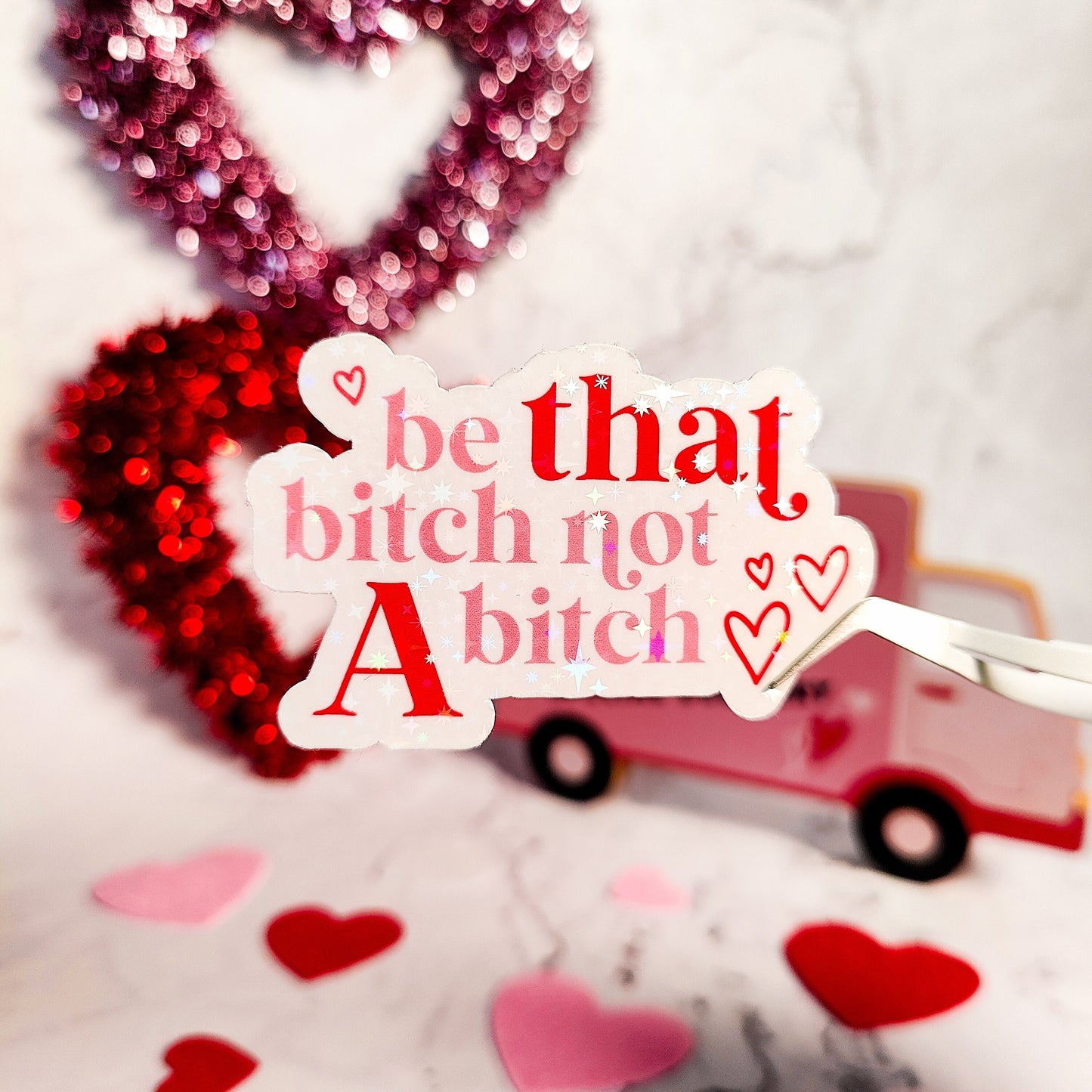 Be That Bitch Holographic Sticker, Boss Babe Sticker, Laptop, Water Bottle, Water Resistant, Journal, Planner, Galentine's Die Cut Decal