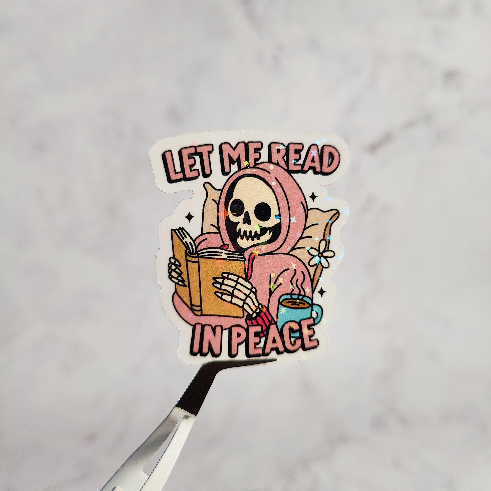 Let Me Read In Peace Skelly Holographic Sticker, Bookish Skeleton Sticker, Booktok Laptop/Water Bottle Sticker, Spooky Bookworm Gift