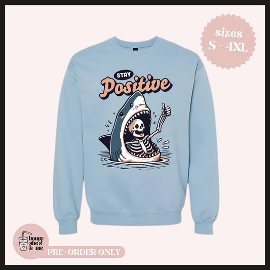 Stay Positive Crewneck