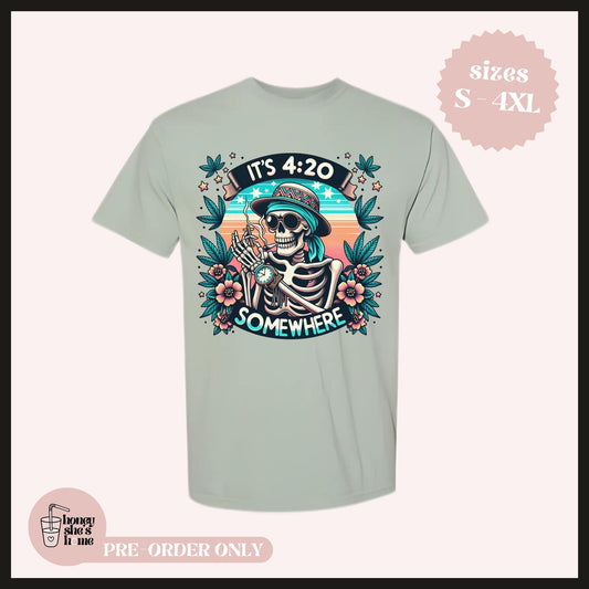 It’s 420 Somewhere T-shirt