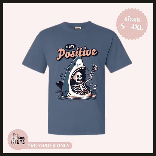 Stay Positive T-shirt