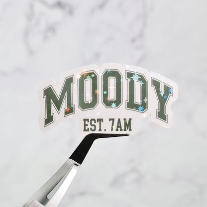 Moody Est. 7AM Holographic Sticker: Sarcastic Night Owl Laptop Decal