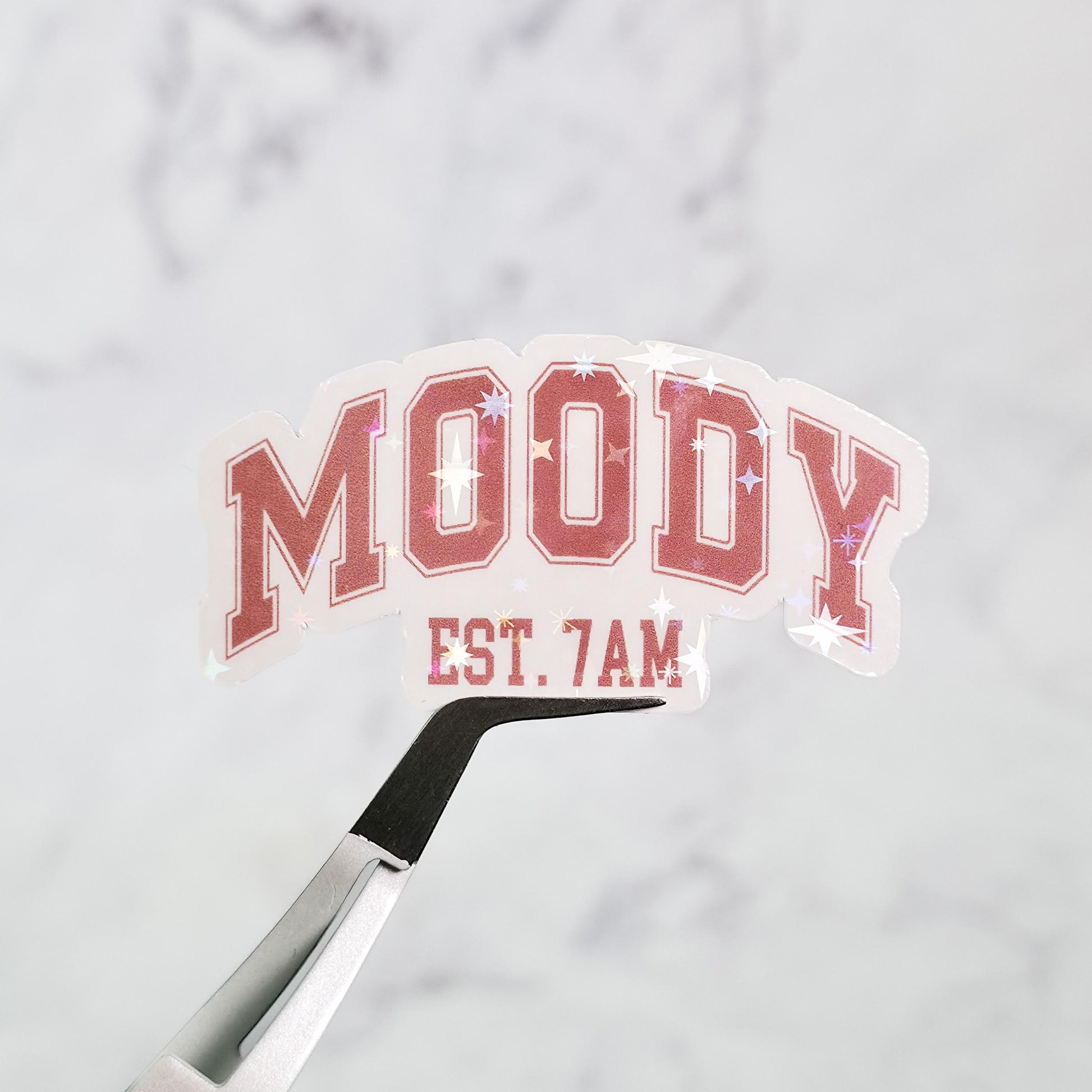 Moody Est. 7AM Holographic Sticker: Sarcastic Night Owl Laptop Decal