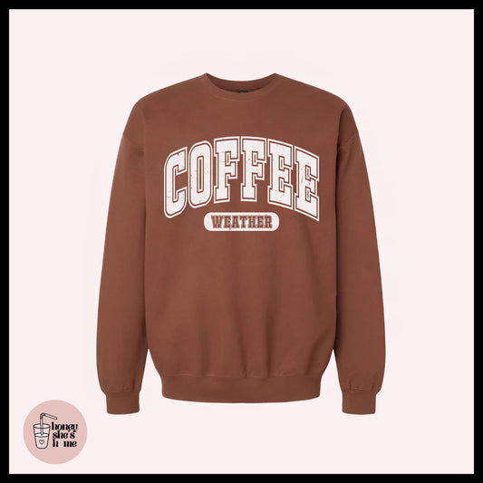Coffee Weather Crewneck, Caffeine Lover Sweater, Cute Coffee Lover Sweatshirt, Comfy Fleece Soft Crew, Fall Seasonal Gift