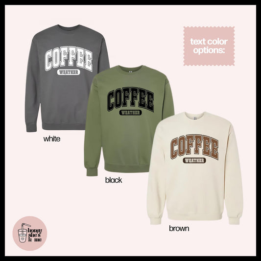 Coffee Weather Crewneck, Caffeine Lover Sweater, Cute Coffee Lover Sweatshirt, Comfy Fleece Soft Crew, Fall Seasonal Gift