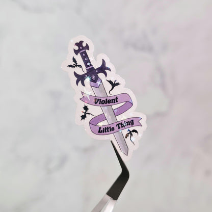 Violent Little Thing Holographic Sticker, Water Resistant, Swords, Dragons, Fantasy Bookworm Gift