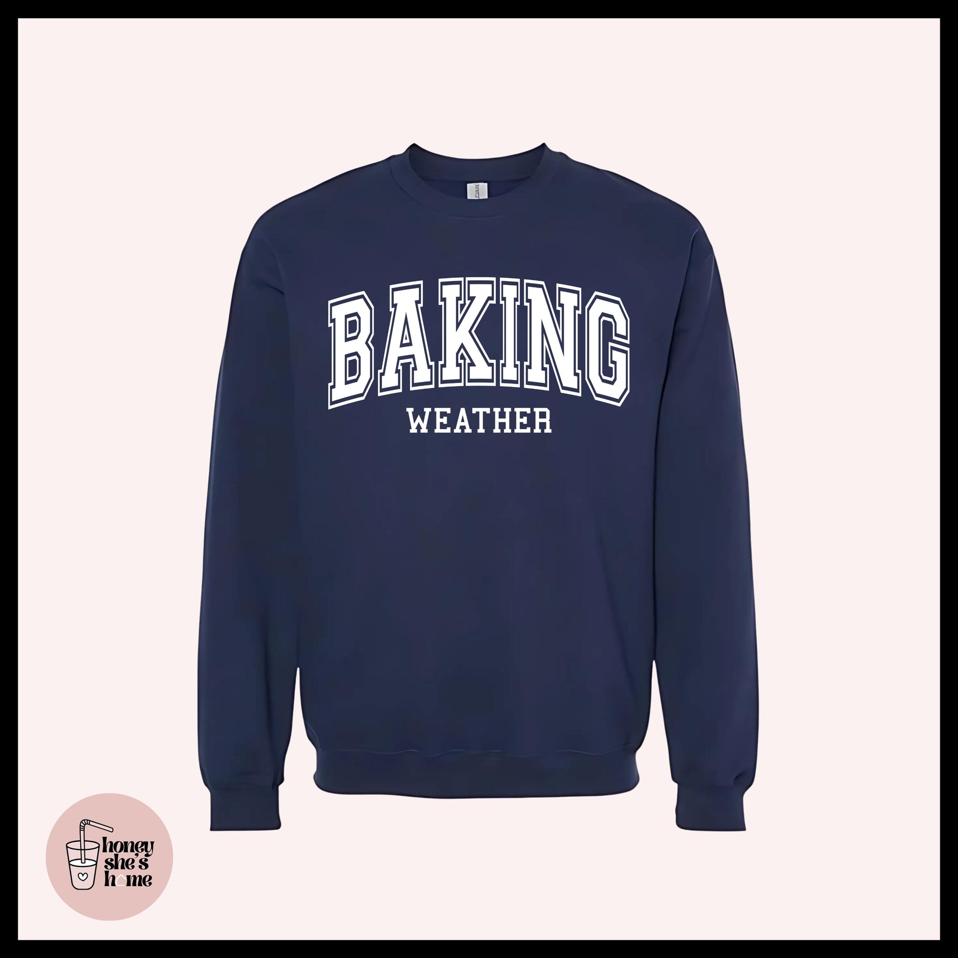 Baking Weather Crewneck: Holiday Season Fleece Sweatshirt