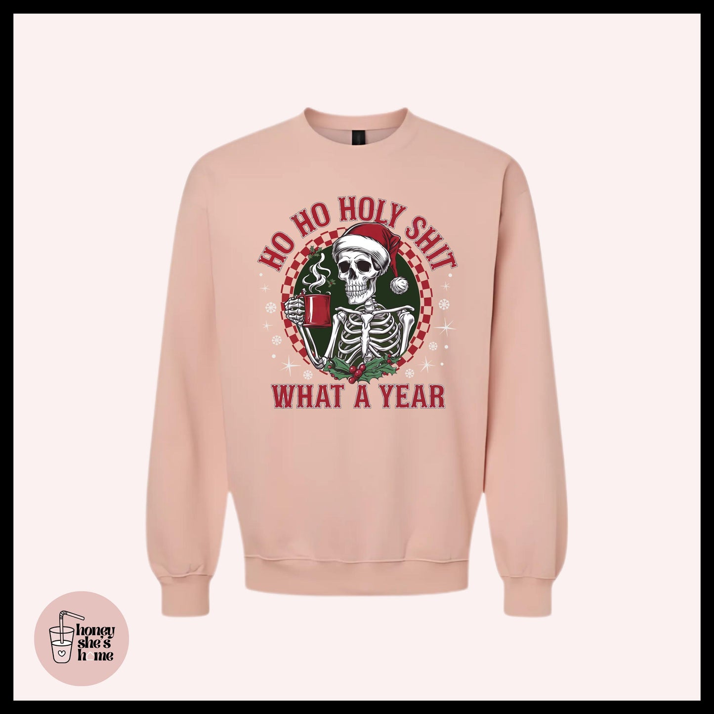 Ho Ho Holy Shit Sarcastic Crewneck: Holiday Humor Graphic Sweater